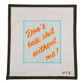 Don't Talk Shit Without Me - What's The Stitch