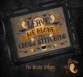 Leave Me Alone I'm Cross Stitching - Cross Stitch Pattern
