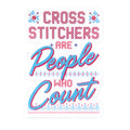 Cross Stitchers Are People Who Count Sticker