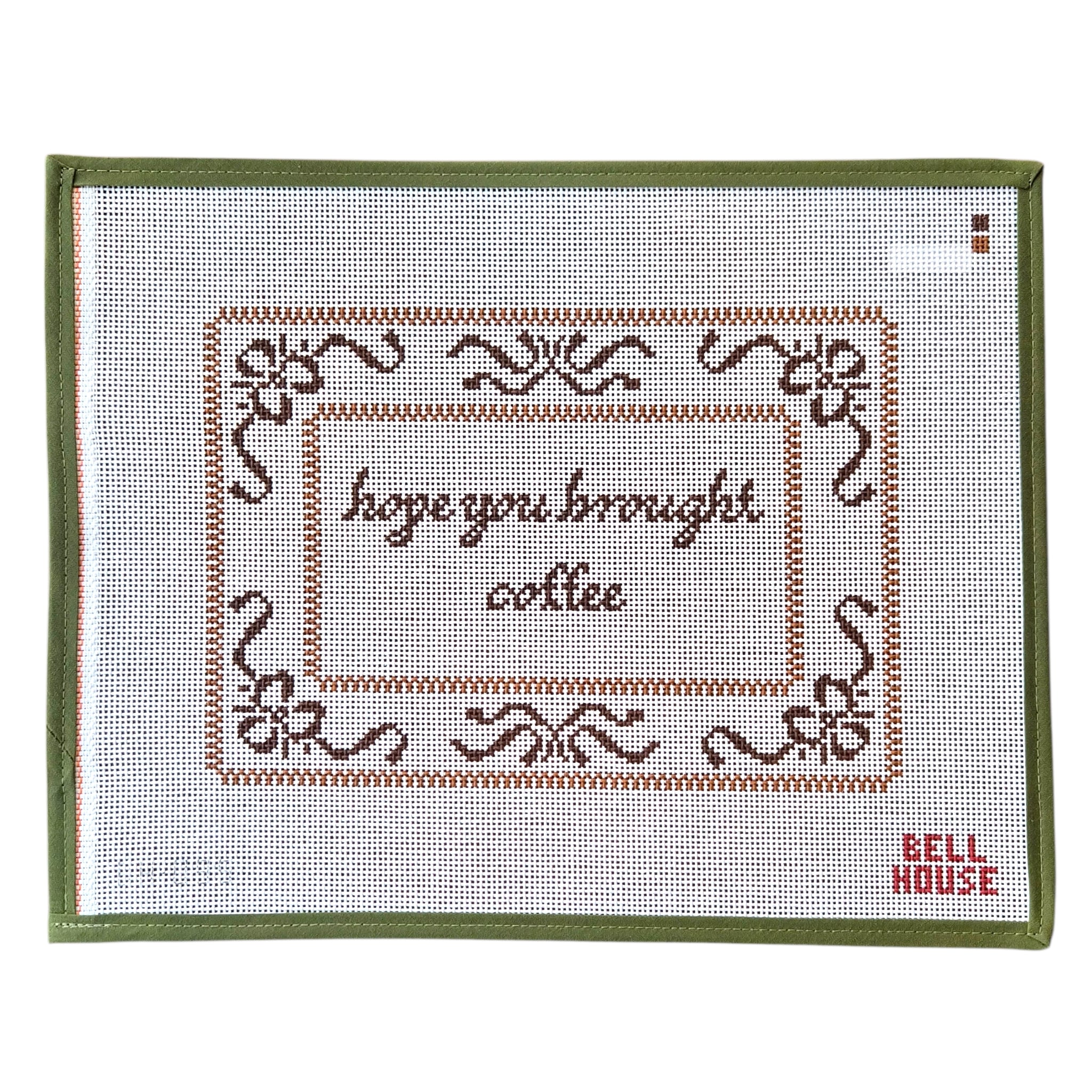 Hope You Brought Coffee - Bell House Designs